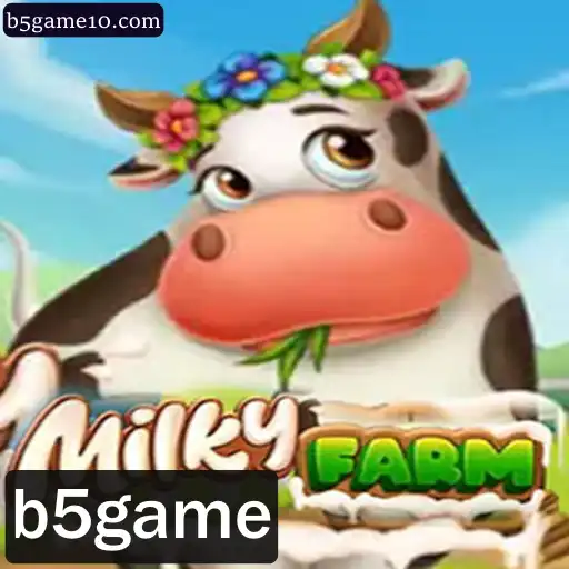 Descubra o Fascinante Mundo de MilkyFarm: Um Novo Jogo da b5game